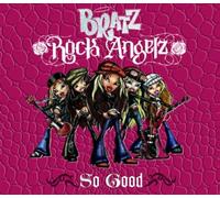 Bratz - So Good