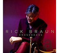 Braun,Rick - Crossroads