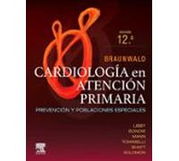 Braunwald. Cardiología en atención primaria (12ª ed.): Prevención y poblaciones especiales