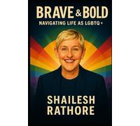 Brave and Bold: Navigating Life as LGBTQ+