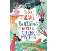 Tales of brave and brilliant girls from the greek myths (Illustrated Story Collections)