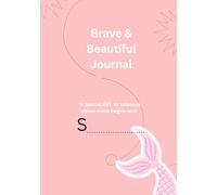 Brave & Beautiful: Premium Gift Journal for Girls (Age 6-12 years)
