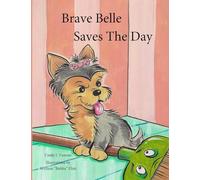 Brave Belle Saves The Day