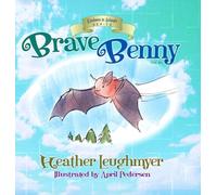 Brave Benny: 2 (Kindness to Animals)