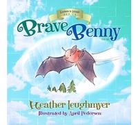 Brave Benny: 2 (Kindness to Animals)