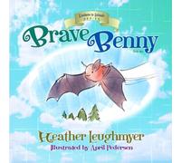 Brave Benny (Kindness to Animals)