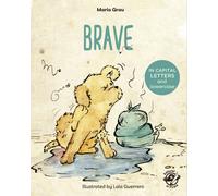 Brave (CAPITAL Letters and Lowercase) | Maria Grau Saló, Laia Guerrero