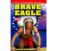 Brave Eagle - Lost TV Western Classics: Volume 2 [USA] [DVD]
