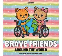 Brave Friends Around the World: Cute and inclusive coloring book