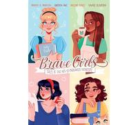 Brave Girls: Tales of the Not-So-Enchanted Princesses