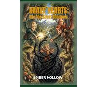 Brave Hearts: Into the Silent Shadows