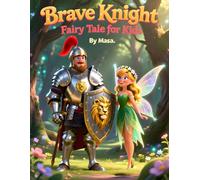 Brave Knight Fairy Tale for Kids