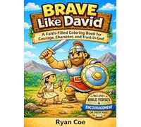 Brave Like David: A Faith-Filled Coloring Book for Courage, Character and Trust in God