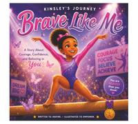 Brave Like Me: A Story About Courage, Confidence, and Believing in You