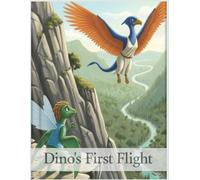 Brave Little Dino: The Great Sky Adventure: Join Dino and His Friends on a Journey of Courage and Friendship in the Green Valley.