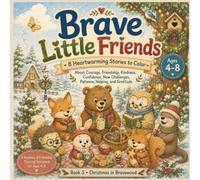 Brave Little Friends: Christmas in Bravewood