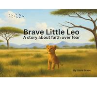 Brave Little Leo: A story about faith over fear