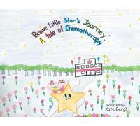 Brave Little Star's Journey: A Tale of Chemotherapy