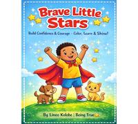 Brave Little Stars: Positive Affirmations Coloring Book for Kids Ages 4-8