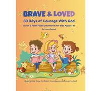 Brave & Loved: 30 Days of Courage With God
