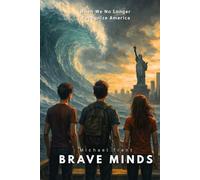 BRAVE MINDS: When We No Longer Recognize America (Coloring book, knowledge, and inspiration)