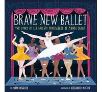 Brave New Ballet /anglais: The Story of Les Ballets Trockadero de Monte Carlo