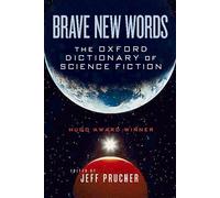 Brave New Words: The Oxford Dictionary of Science Fiction