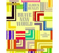 Brave New World (75th Anniversary Edition) by Aldous Huxley(2008-01-16)