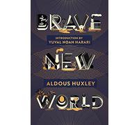 Brave New World: 90th Anniversary Edition with an Introduction by Yuval Noah Harari (Vintage Classics)