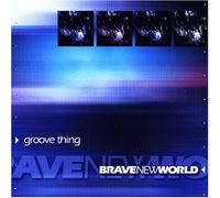 Brave New World - Groove Thing