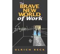 Brave New World of Work
