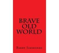 Brave Old World