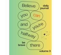 Brave Pages Volume 3: An Unlined 100 Day Journal for Power and Transformation