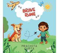 Brave Rumi: A Heartwarming Tale of Separation, Love, and Reunion - For Toddlers and Kids Ages 2-6