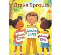 Brave Sprouts (GSU Children's & Young Reader Series)