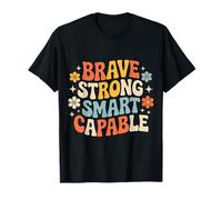 Brave Strong Smart Capable Personalidad empoderada - Camiseta