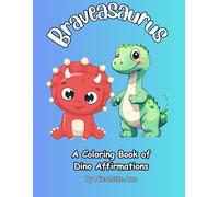 Braveasaurus: A Coloring Book of Dino Affirmations
