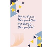 Braver Than You Believe - Daily Planner for Bold Minds: Motivational & Colorful Daily Organizer for Teens and Young Adults