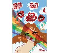 Bravery, Heart & Red Shoes: An English-Spanish Poetry Collection