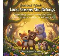 Bravewood Friends: A Social Emotional Learning (SEL) Picture Book for Kids 4-8: Lumi Learns She Belongs: A Heartwarming Story About Friendship, ... for Preschool & Kindergarten Read-Alouds