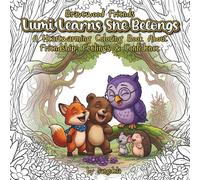Bravewood Friends - Lumi Learns She Belongs: A Coloring Book for Kids & Adults: 20 Cozy Storytelling Forest Scenes of Friendship, Feelings & ... Learning (SEL) Activity Books for Kids)