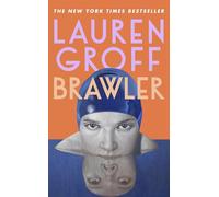 Brawler: The new short story collection from the bestselling author of Matrix and Fates and Furies