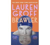 Brawler: The new short story collection from the bestselling author of Matrix and Fates and Furies