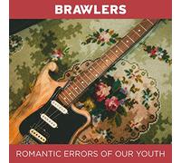 Brawlers - Romantic Errors Of Our Youth