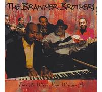 Brawner Brothers - This Is Where You Wanna Be