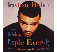 Braxton Holmes - People Everyday (Remixes)