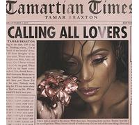 Braxton Tamar - Calling All Lovers (Deluxe Edition)