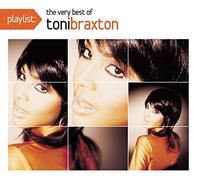 Braxton, Toni - Playlist: the Very Best O