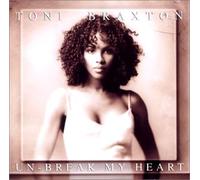 Braxton, Toni - Unbreak My Heart