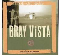 Bray Vista - Sing My Darling